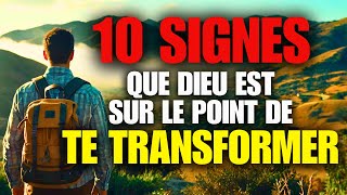 10 Signes Puissants Que Dieu Transforme Votre Vie En Ce Moment