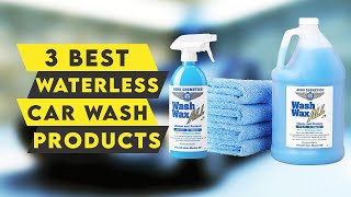 3 Best Waterless Car Wash Products 2022🔥🔥🔥