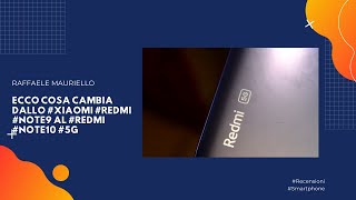 Ecco cosa cambia dallo #Xiaomi #Redmi #note9 al #redmi #note10 #5g