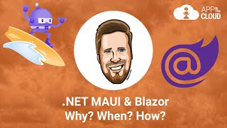 .NET MAUI & Blazor - Why? When? How?