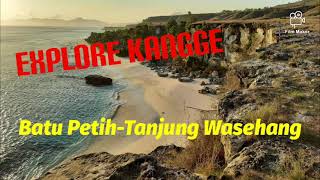 THE BEAUTY OF KANGGE ISLAND || BATU PETIH-TANJUNG WASEHANG-ALOR