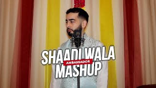 Shaadi Wala Mashup | Main Agar Saamne | Meri Zindagi Hai Tu | Wedding Songs