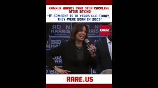 Kamala Harris  cackling after saying “If someone is 18 years old today, they were born in 2005”…