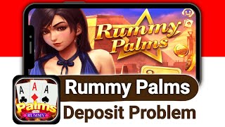 Rummy Palms Deposit Problem | rummy palms withdrawal problem | rummy palms deposit processing issue