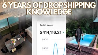 6 Years of Dropshipping Knowledge in 20 minutes