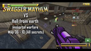 Doom Swagger mayhem vs hell from earth -  Immortal warfare Map 06 - 10 (All secrets) part 2 final