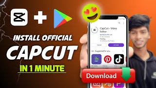 🔥 CapCut New Version Install In Android - Play Store Se CapCut Kaise Download Kare - 😍 Download Link