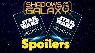 Spoilers for Shadows of the Galaxy  from Star Wars Unlimited