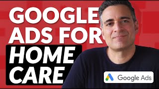 5 Tips for Google Ads for Home Care Agencies