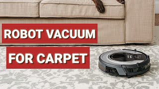 Robotic Vacuum For Carpet 🔥🏠 Top 4 Best Robotic Vacuums For Carpet