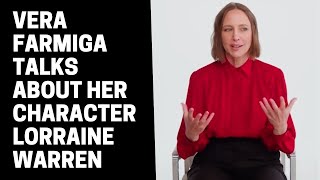 Vera Farmiga talks about her character Lorraine Warren in The Conjuring: The Devil Made Me Do It