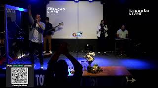 LIVE - IGREJA GERAÇÃO LIVRE - 11.02.2024