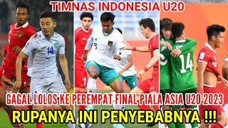 TIMNAS INDONESIA U20 GAGAL LOLOS KE PEREMPAT FINAL PIALA ASIA U20 !! RUPANYA INI PENYEBABNYA