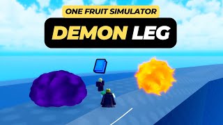 How to Get Demon Leg in One Fruit Simulator