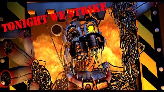 [FNAF/SFM] Tonight We Strike Collab Part for ???