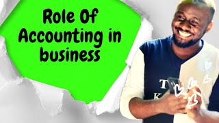 Why Accounting is relevant | The Essential Role Of Accounting In Business!