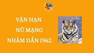 Nữ mạng Nhâm Dần 1962 - Vận Hạn 6 tháng đầu năm Nhâm Dần 2022