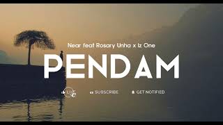 Near _ PENDAM [ Lirik ] feat Rosary Unha x Iz One 🎵 Lagu Timur Terbaru