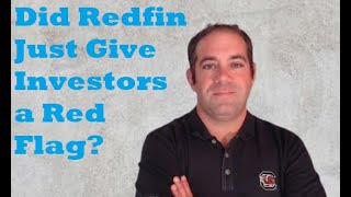 Did Redfin Just Give Investors a Red Flag?