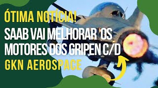 GKN Aerospace é contratada para desenvolver e melhorar o motor RM12 dos caças suecos Gripen C/D