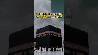 9 things are strictly forbidden In islam #ytshort#islamic#viral#islamicstatus#shortvideo#shortsfeed