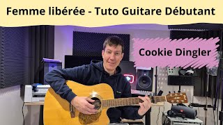 Femme libérée - Cookie Dingler - Tuto Guitare Débutant