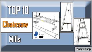 Best Chainsaw Mills 2024  - The Only 10 You Should Consider Today