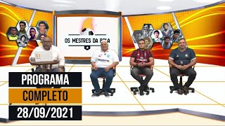 OS MESTRES DA BOLA COM PAULO FERNANDO COM DOUTOR 28/09/2021