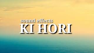 ki hori : Sound effects