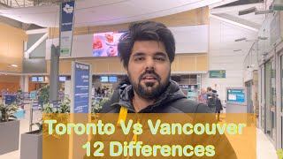 Toronto Vs Vancouver | 12 Differences