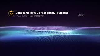 Contiez vs Treyy G [Feat Timmy Trumpet]- Im A Trumpsta (Djuro Remix) [Hussle] SAMPLE