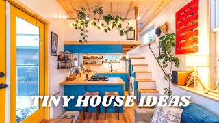 Tiny house ideas