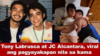 Tony Labrusca at JC Alcantara, viral ang pagyayakapan nila sa kama