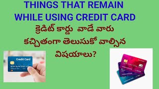 Things that keep in mind while using credit card