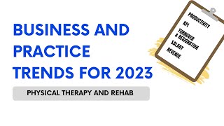 Future proof your business and role in physical therapy and rehab (2022 State of Rehab Report)