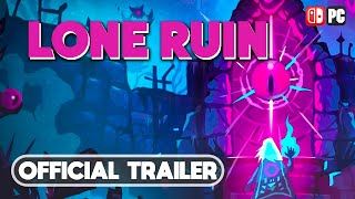 Lone Ruin - Launch Gameplay Trailer (New Roguelike Shooter Game)