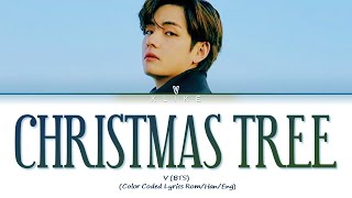 [LYRICS] 'Christmas Tree' (Our Beloved Summer OST) - V (BTS) || Color Coded Lyrics