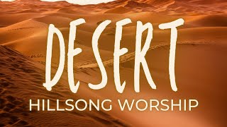 DESERT - Hillsong Worship Song lyric video