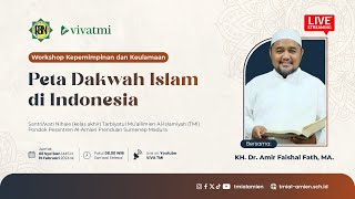 Peta Dakwah Islam di Indonesia | KH. Dr. Amir Faishal Fath, MA.