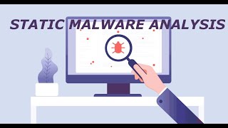 Static Malware Analysis | Complete Walk through with Practical