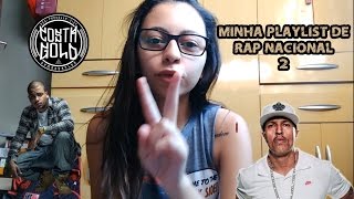 MINHA PLAYLIST DE RAP NACIONAL 2