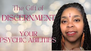 The Psychic Gift of Discernment