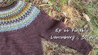 Ep.66: Finished Lunenburg, Bolan & Stockings // Knitting Podcast