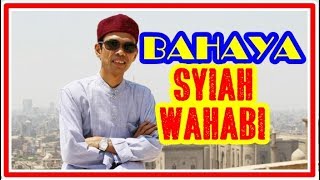 GOLONGAN SYIAH & WAHABI AMAT BAHAYA  - USTAZ ABDUL SOMAD