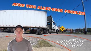 Truck Backing Episode 7| Choosing the right path | How to avoid a common alley dock problem