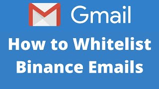 How to Whitelist Binance Emails｜WITHDRAWAL PROBLEM｜Explained For Beginners