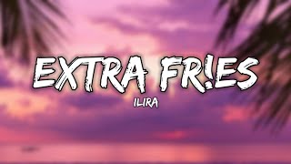 Ilira - Extra Fr!es (Lyrics)