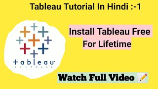 How To Install Tableau Free For Lifetime| Install Tableau Free Version | Tableau Tutorials in Hindi