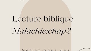 Lecture biblique chapitre 2 Malachie: Mariage mixte et Divorce (vidéo 273)