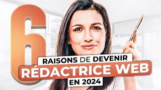 6 raisons de Devenir Rédactrice web en 2024